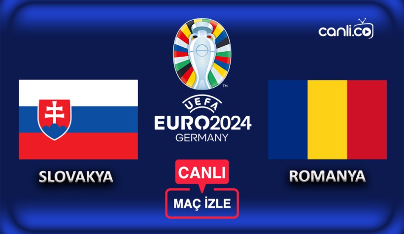 EURO 2024: Slovakya - Romanya canlı izle