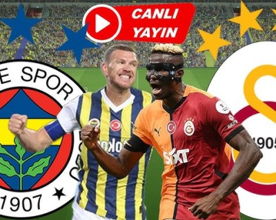 Galatasaray - Fenerbahçe canlı izle ne zaman, saat kaçta, hangi kanalda?